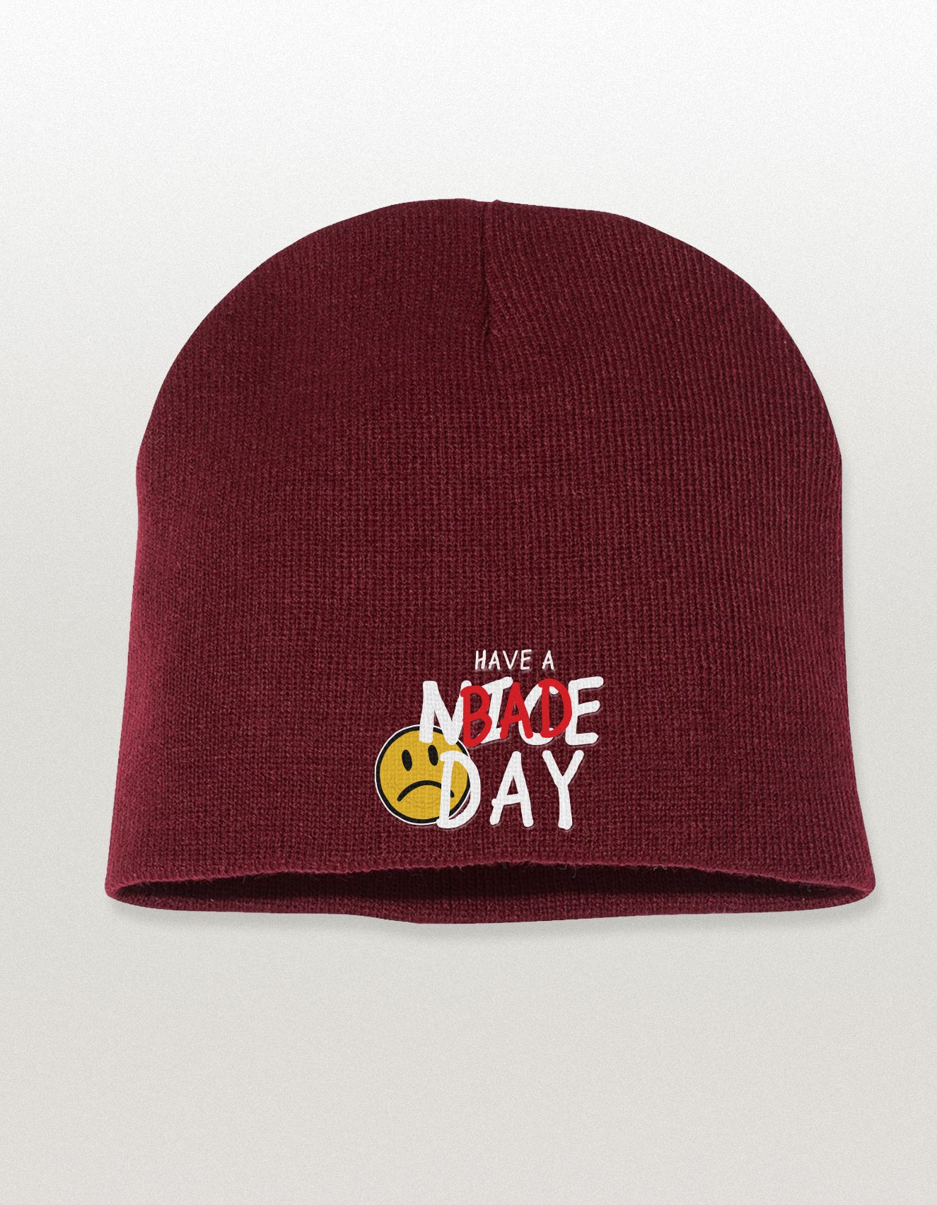 Embroidered Have a Bad Day No Cuff Beanie