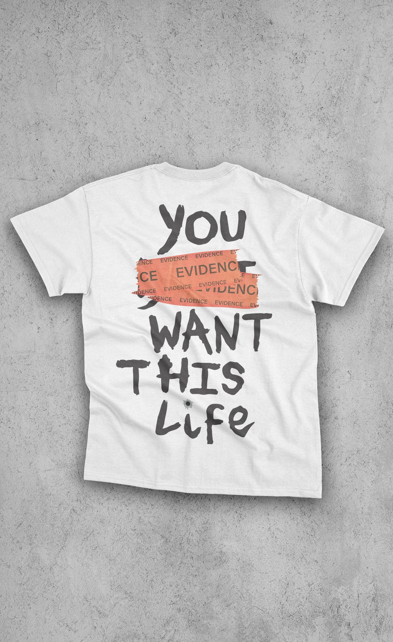 You Want This Life T Shirt