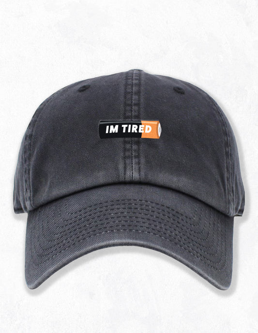 I'm Tired Battery Embroidered Dad Hat