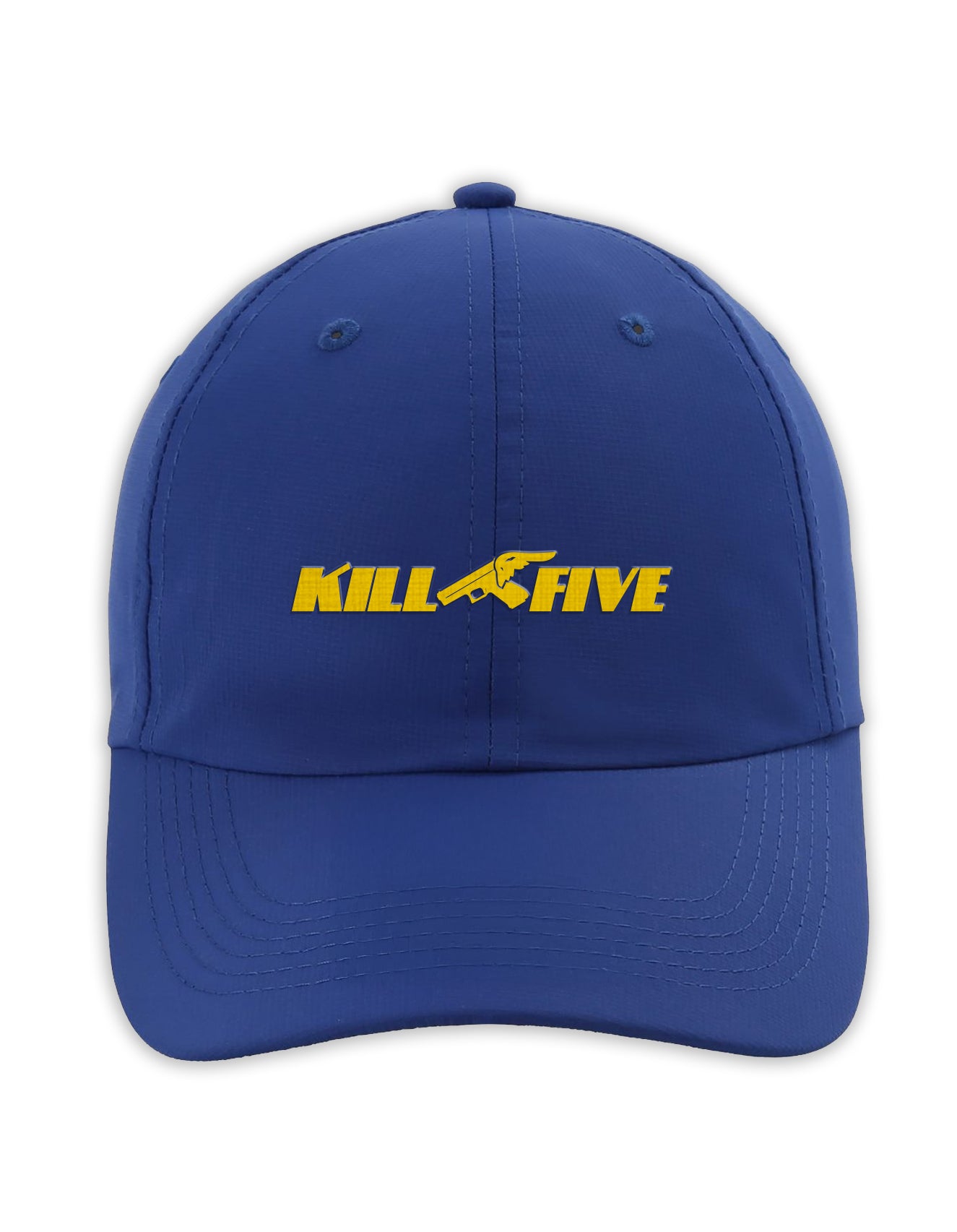 Kill Five Embroidered Performance Cap