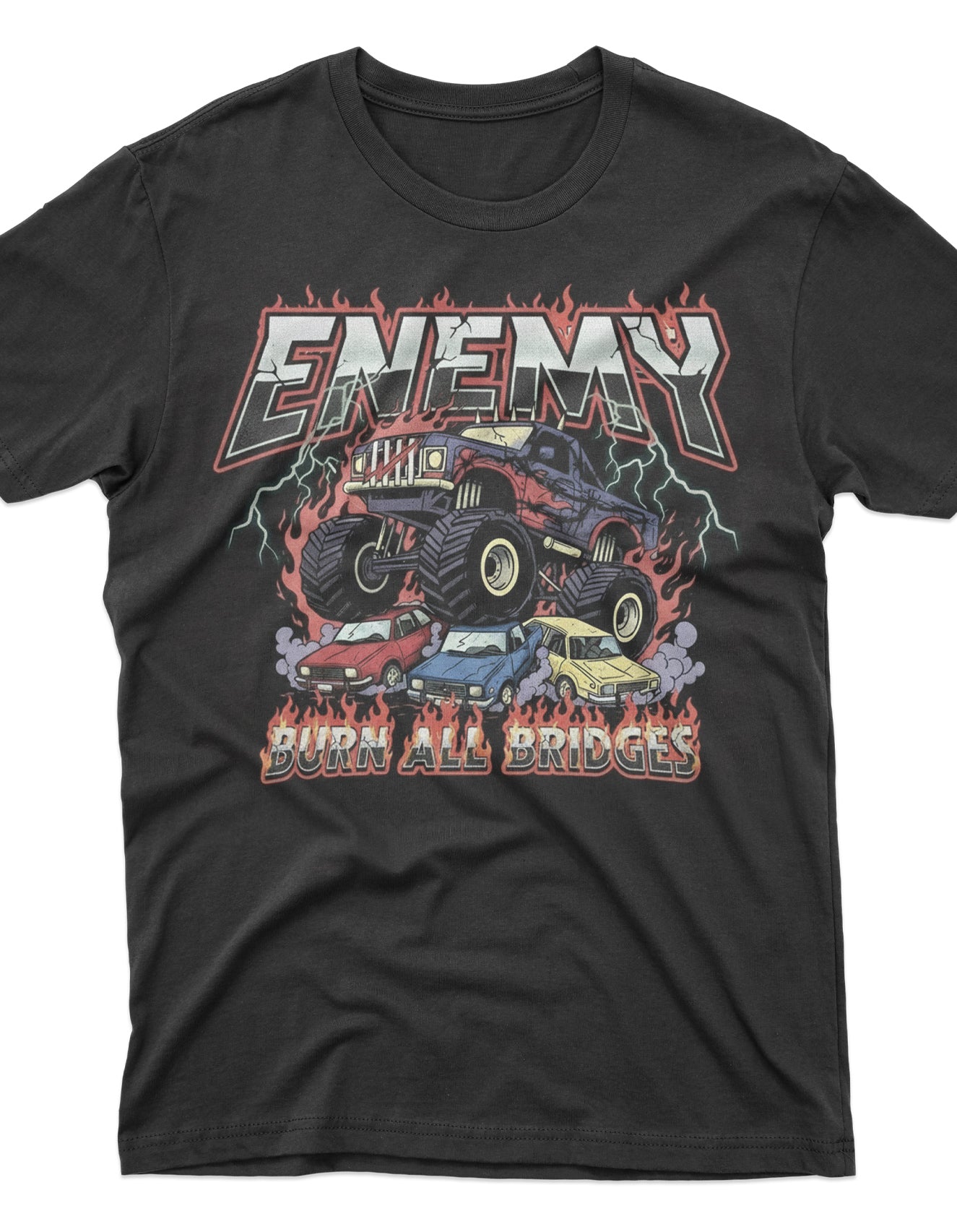 Burn All Bridges Monster Truck CVC T Shirt